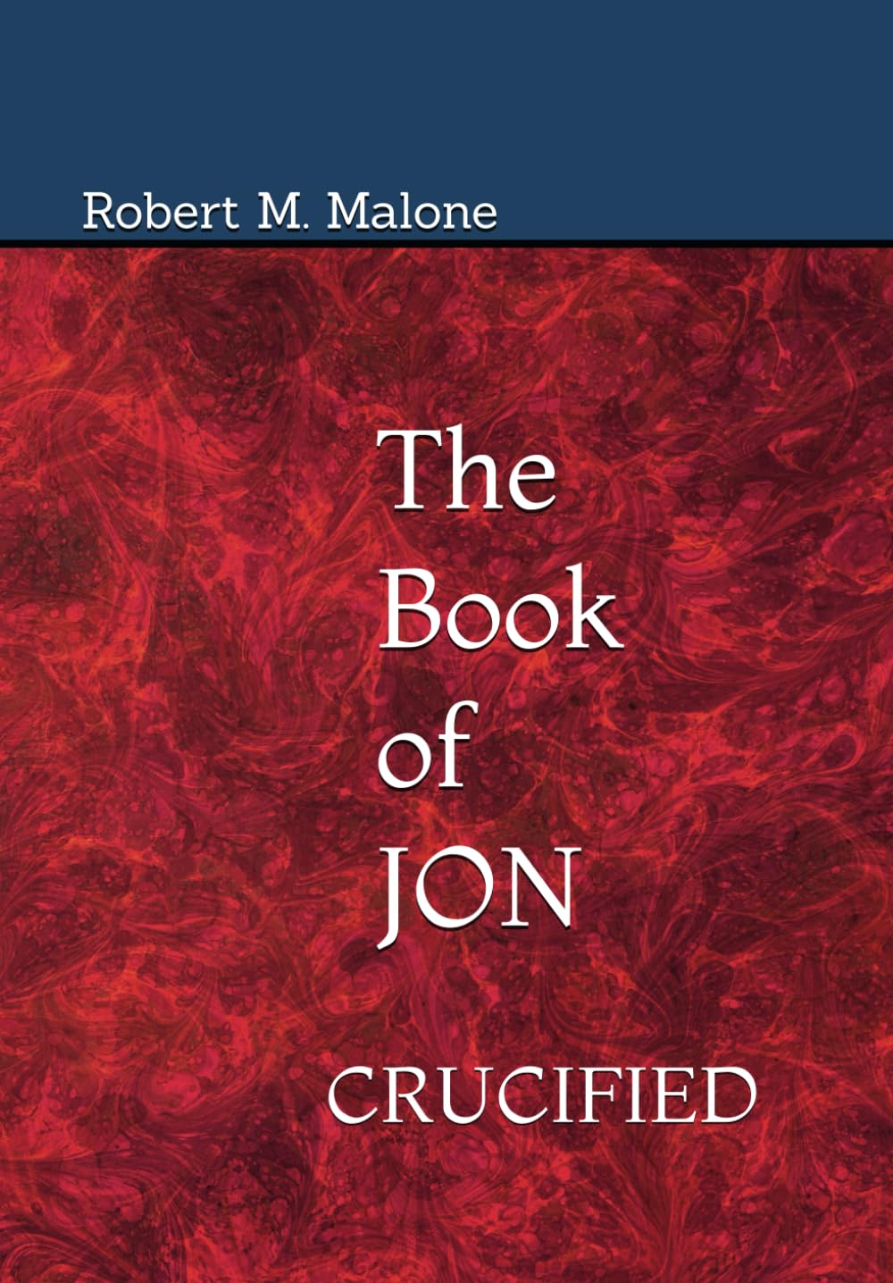 Book of JON ~ CRUCIFIED